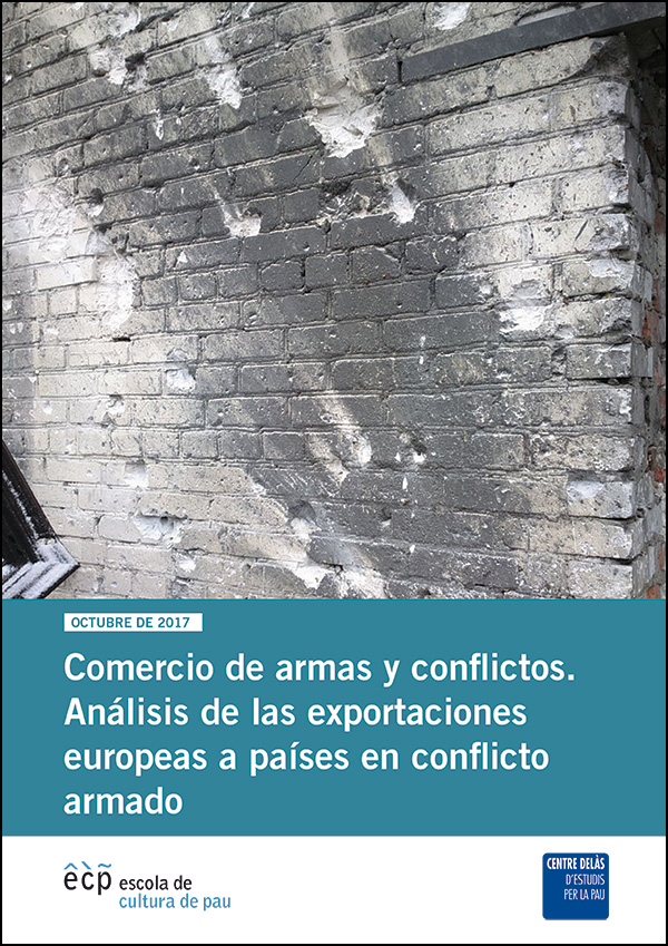 Comerç d'armes i conflictes. Anàlisi de les exportacions europees a països en conflicte armat .
